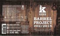 Brouwerij Kees, Barrel Project #02/2015