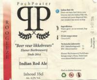 Elsener Bierbrouwerij PochPoater, Roogeeze Indian Red Ale