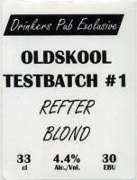 Oldskool Brewery, Testbatch #1 Refter Blond