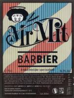 Brouwerij Sint Crispijn, Mr Mit Barbier