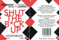 Oldskool Brewery, Shut the B*ck Up! Wiezenbock