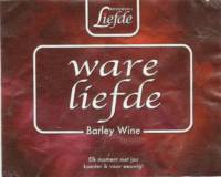 Brouwerij Liefde, Ware Liefde Barley Wine