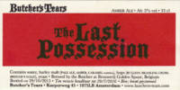 Brouwerij Butchers Tears, The Last Possession
