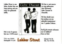 Brouwerij in Speciaalbier Gebroeders Ducaat, Lekker Stout