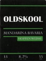Oldskool Brewery, Mandarina Bavaria Hopfen Weisse Oldskool Brewery, Mandarina Bavaria Hopfen Weisse