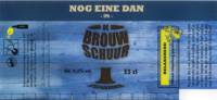 De Brouwschuur, Nog Eine Dan