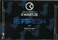 Brouwerij Kwartje, Ref5resh White IPA
