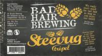 Bad Hair Brewing, Steevug Tripel