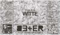 BE+ER, Emmer Witte