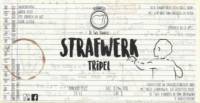 Brouwerij De School , Strafwerk Tripel