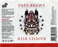 Papa Brews, Bobcat 1.0