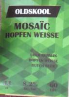 Oldskool Brewery, Mosaïc Hopfen Weisse