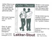 Brouwerij in Speciaalbier Gebroeders Ducaat, Lekker-Stout