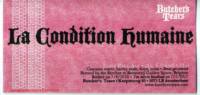 Brouwerij Butchers Tears, La Condition Humaine