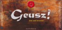 Geusz!, Dubbel