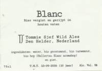 Tommie Sjef Wild Ales, Blanc