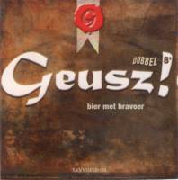 Geusz!, Dubbel