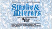 Brouwerij Butchers Tears, Smoke & Mirrors