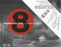 Zuidwester, Windkracht Acht