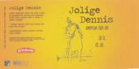 Berging Brouwerij, Jolige Dennis