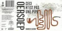 Oersoep Brouwerij, Ceci N'est Pas Une Pipe Smoked Saison