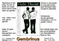 Brouwerij in Speciaalbier Gebroeders Ducaat, Gembrinus