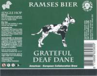 RamsesBier, Grateful Deaf Dane