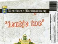 Westfriese Bierbrouwerij, Ientje Toe