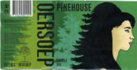 Oersoep Brouwerij, Pinehouse Double IPA