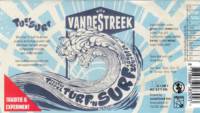 vandeStreek, Turf 'n Surf