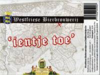 Westfriese Bierbrouwerij, Ientje Toe