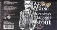 Bad Hair Brewing, Grandpa's Darkside Russian Imperial Stout