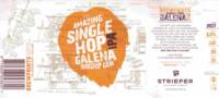 Strieper Craft Beer Company, The Amazing Single Hop Galena Worship Gear