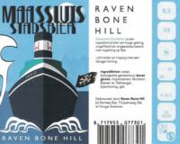 RavenBoneHill, Maassluis Stadsbier