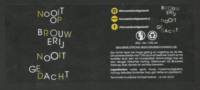 Brouwerij Nooitgedacht, Nooit Op