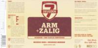 Brouwerij De 7 Deugden, Arm + Zalig