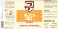 Brouwerij De 7 Deugden, Bezig + Bij