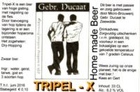 Brouwerij in Speciaalbier Gebroeders Ducaat, Tripel-X