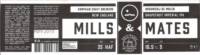 Brouwerij De Molen, Mills & Mates