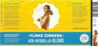 Huiskamerbrouwerij / Flinke Jongens, Hoe Bedoel Je Blond