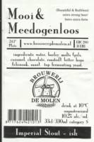 Brouwerij De Molen, Mooi & Meedogenloos Imperial Stout-ish