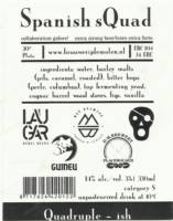 Brouwerij De Molen, Spanish Squad Quadruple-ish