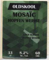 Oldskool Brewery, Mosaïc Hopfen Weisse