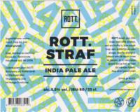ROTT. Brouwers, Rott. Straf India Pale Ale