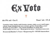 Brouwerij Butchers Tears, Ex Voto