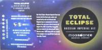 Moondance Brewing Company, Total Eclips Russian Imperial Stout Moondance Brewing Company, Total Eclips Russian Imperial Stout