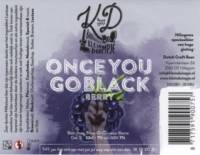 Brouwerij Klein Duimpje, Once You Go Black Berry