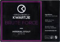 Brouwerij Kwartje, Brute Force Imperial Stout