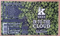 Brouwerij Kees, In To The Cloud