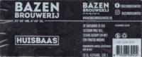 Bazen Brouwerij, Huisbaas